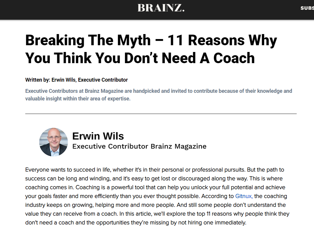 Breaking the myth - 11 reasons why you think you don't need a coach, a Brainz Magazine article by Erwin Wils, executive contributor