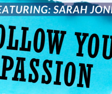 Follow your Passion podcast season 2 episode 21 - Sarah Jones